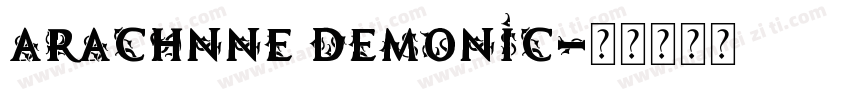 Arachnne Demonic字体转换